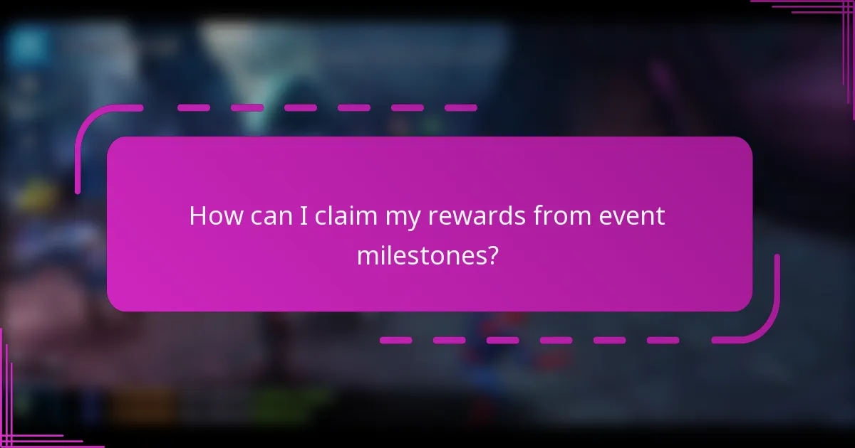 How can I claim my rewards from event milestones?