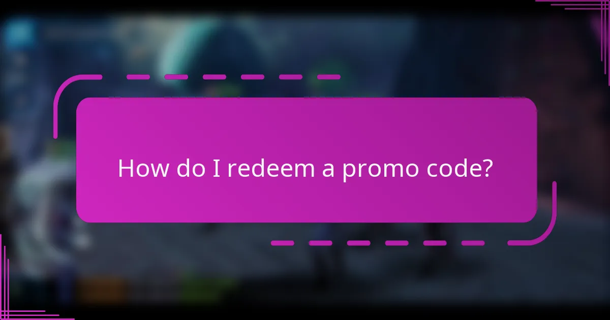 How do I redeem a promo code?