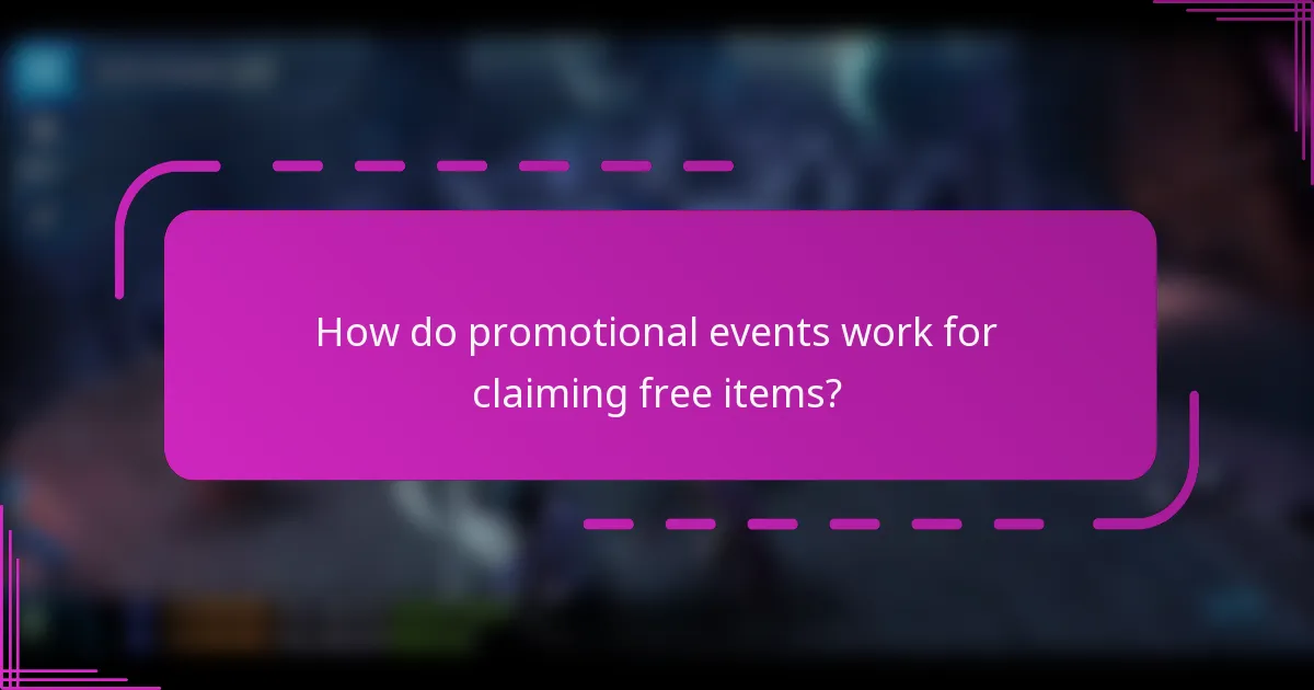 How do promotional events work for claiming free items?