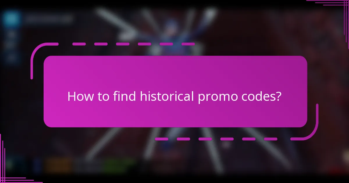 How to find historical promo codes?