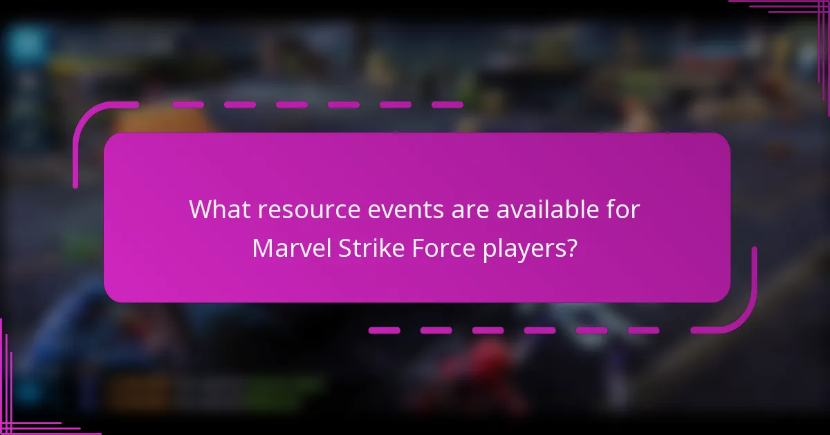 What resource events are available for Marvel Strike Force players?
